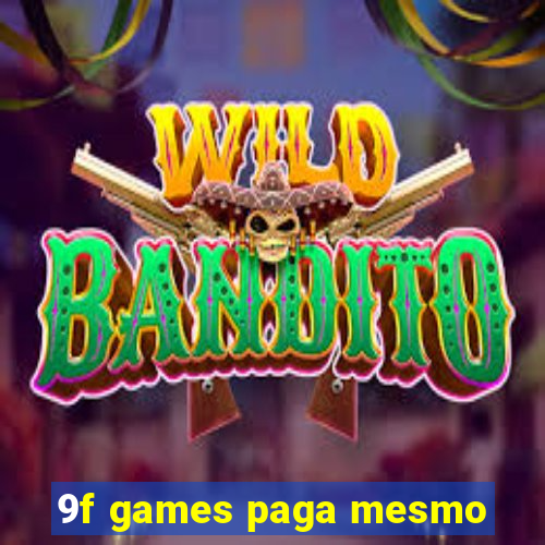 9f games paga mesmo